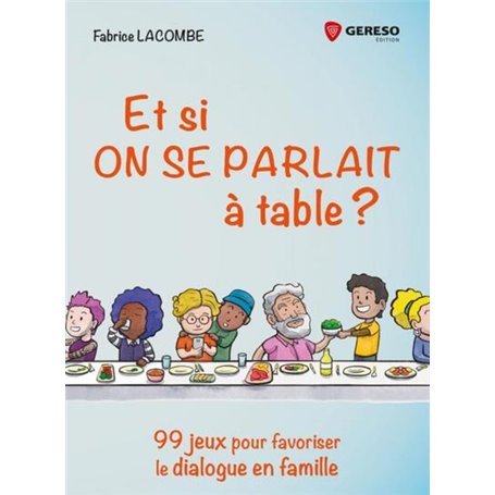 Et si on se parlait à table ?