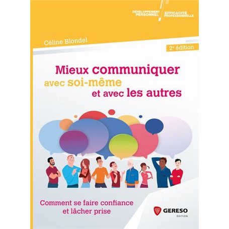 Mieux communiquer avec soi-même et avec les autres