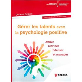 Gérer les talents avec la psychologie positive