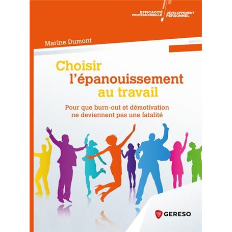 Choisir l'épanouissement au travail