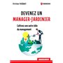 Devenez un manager-jardinier