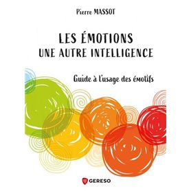 Les émotions : une autre intelligence