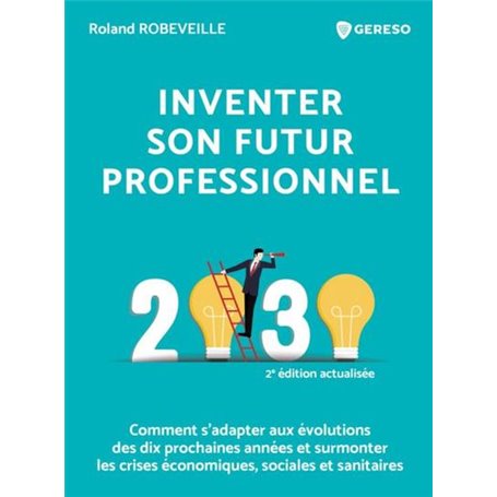 Inventer son futur professionnel