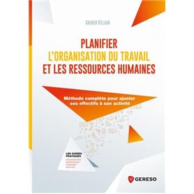 Planifier l'organisation du travail et les ressources humaines