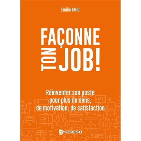 Façonne ton job !