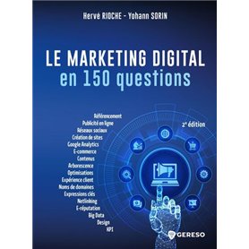 Le marketing digital en 150 questions