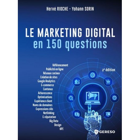 Le marketing digital en 150 questions