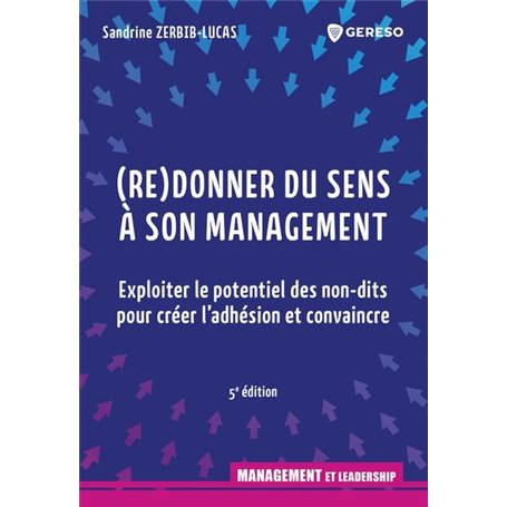 (Re)donner du sens à son management