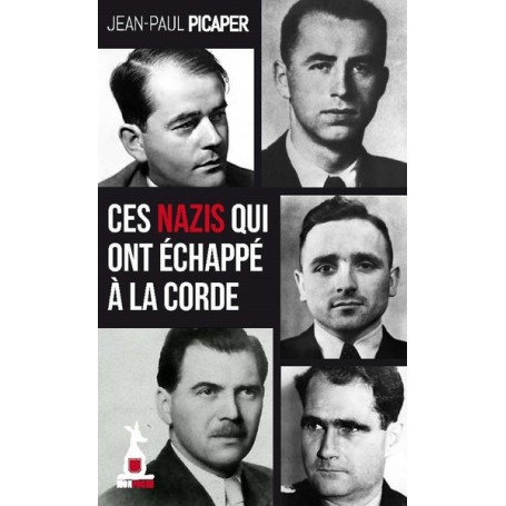 Ces nazis qui ont échappé à la corde