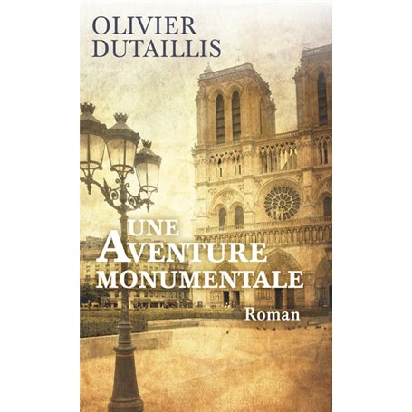 Une aventure monumentale