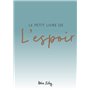 PETIT LIVRE DE L'ESPOIR