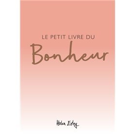 PETIT LIVRE DU BONHEUR