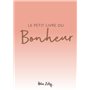 PETIT LIVRE DU BONHEUR