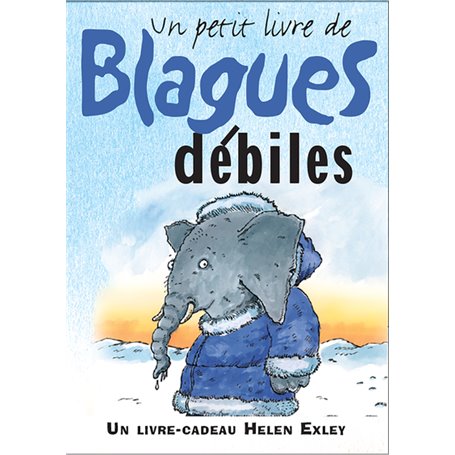 BLAGUES DEBILES