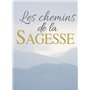 CHEMINS DE LA SAGESSE