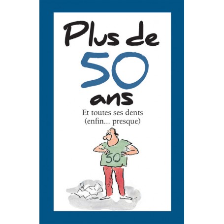 PLUS DE 50 ANS - Nouvelle Edition