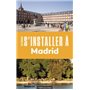 S'installer à Madrid