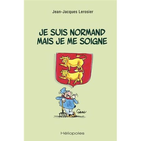 Je suis normand mais je me soigne