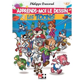 Apprends moi le dessin : Les Toons