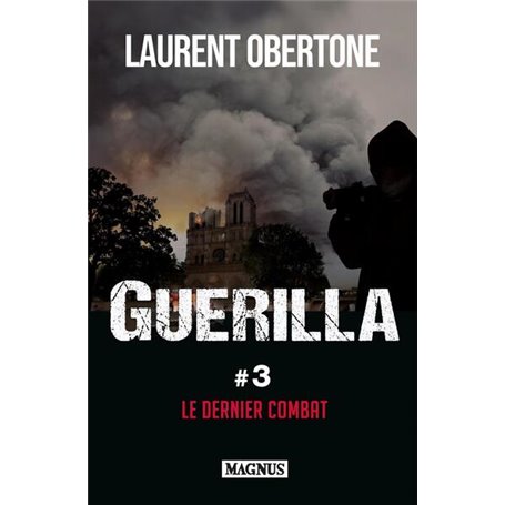 Guerilla 3 Le dernier combat