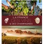 La France des vins et des champagnes