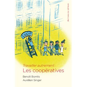 Travailler autrement : les coopératives