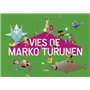 Vies de Marko Turunen