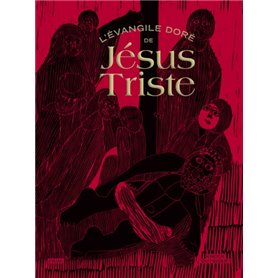 L'évangile doré de Jésus Triste