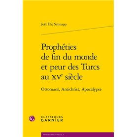 Prophéties de fin du monde et peur des Turcs au XVe siècle