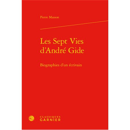 Les Sept Vies d'André Gide