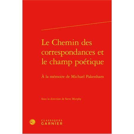 Le Chemin des correspondances et le champ poétique