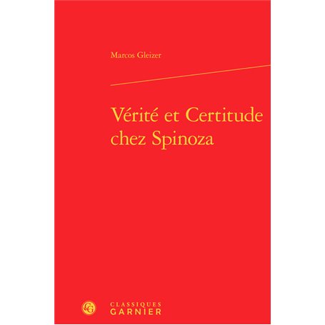 Vérité et Certitude chez Spinoza