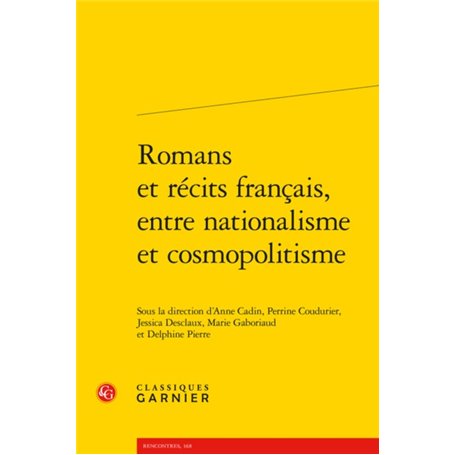 Romans et récits français, entre nationalisme et cosmopolitisme