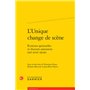 L'Unique change de scène