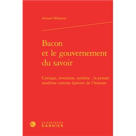 Bacon et le gouvernement du savoir