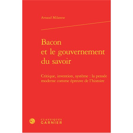 Bacon et le gouvernement du savoir