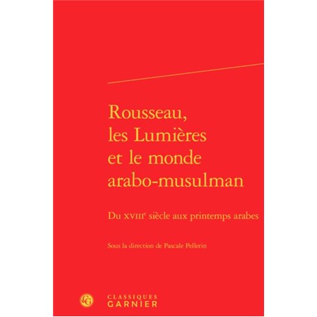 Rousseau, les Lumières et le monde arabo-musulman