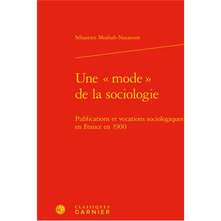 Une « mode » de la sociologie