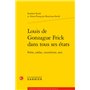 Louis de Gonzague Frick dans tous ses états