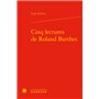 Cinq lectures de Roland Barthes