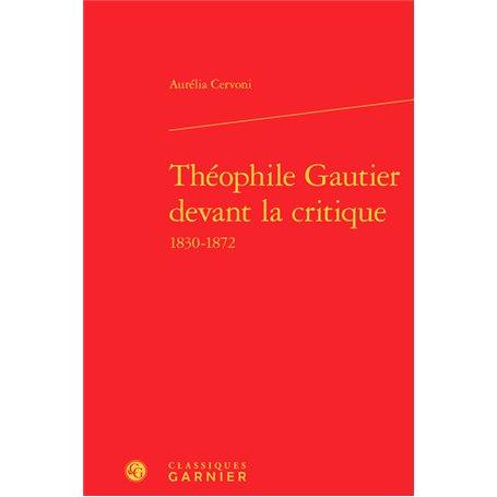 Théophile Gautier devant la critique