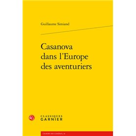 Casanova dans l'Europe des aventuriers