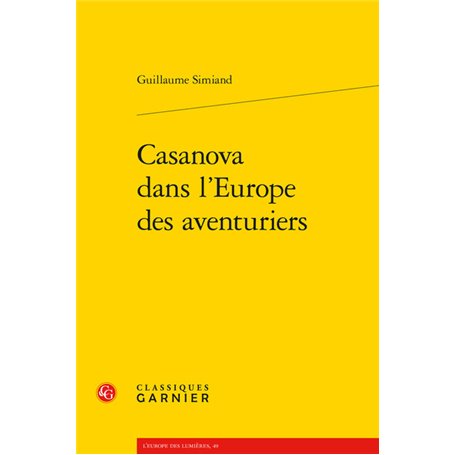 Casanova dans l'Europe des aventuriers