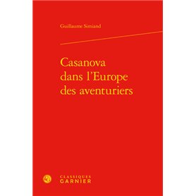 Casanova dans l'Europe des aventuriers