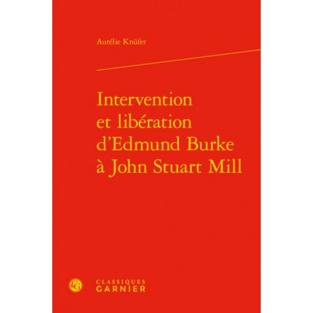 Intervention et libération d'Edmund Burke à John Stuart Mill
