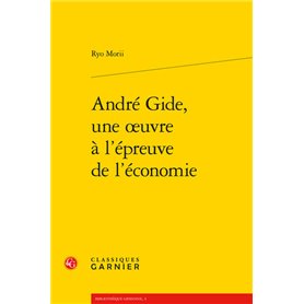 André Gide, une oeuvre à l'épreuve de l'économie