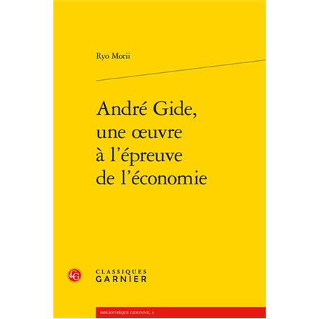 André Gide, une oeuvre à l'épreuve de l'économie