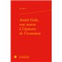 André Gide, une oeuvre à l'épreuve de l'économie