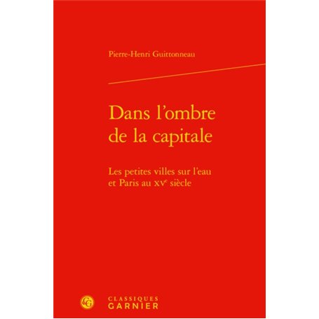 Dans l'ombre de la capitale