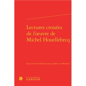 Lectures croisées de l'oeuvre de Michel Houellebecq